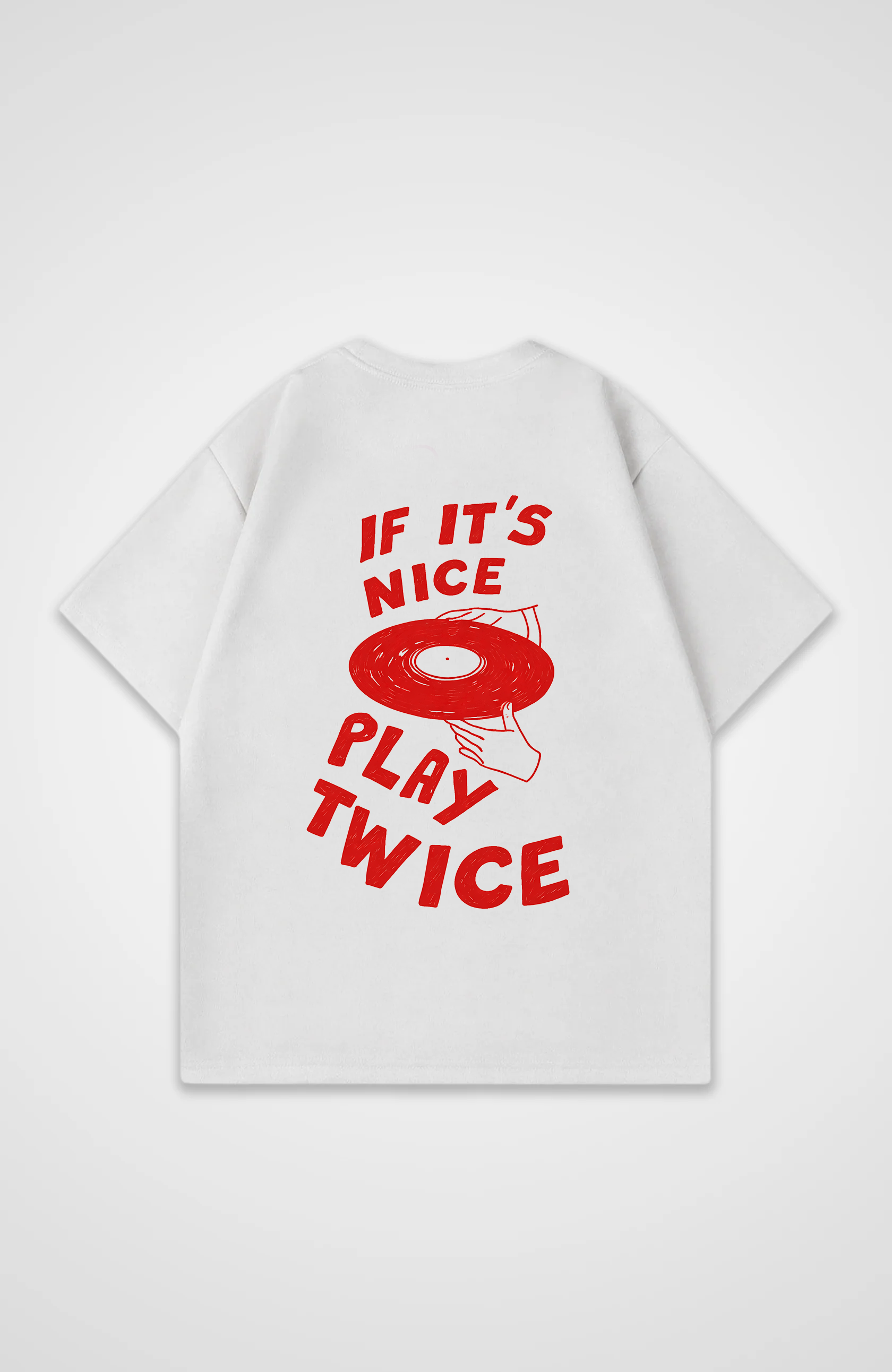 If it´s nice play it twice Oversized Shirt