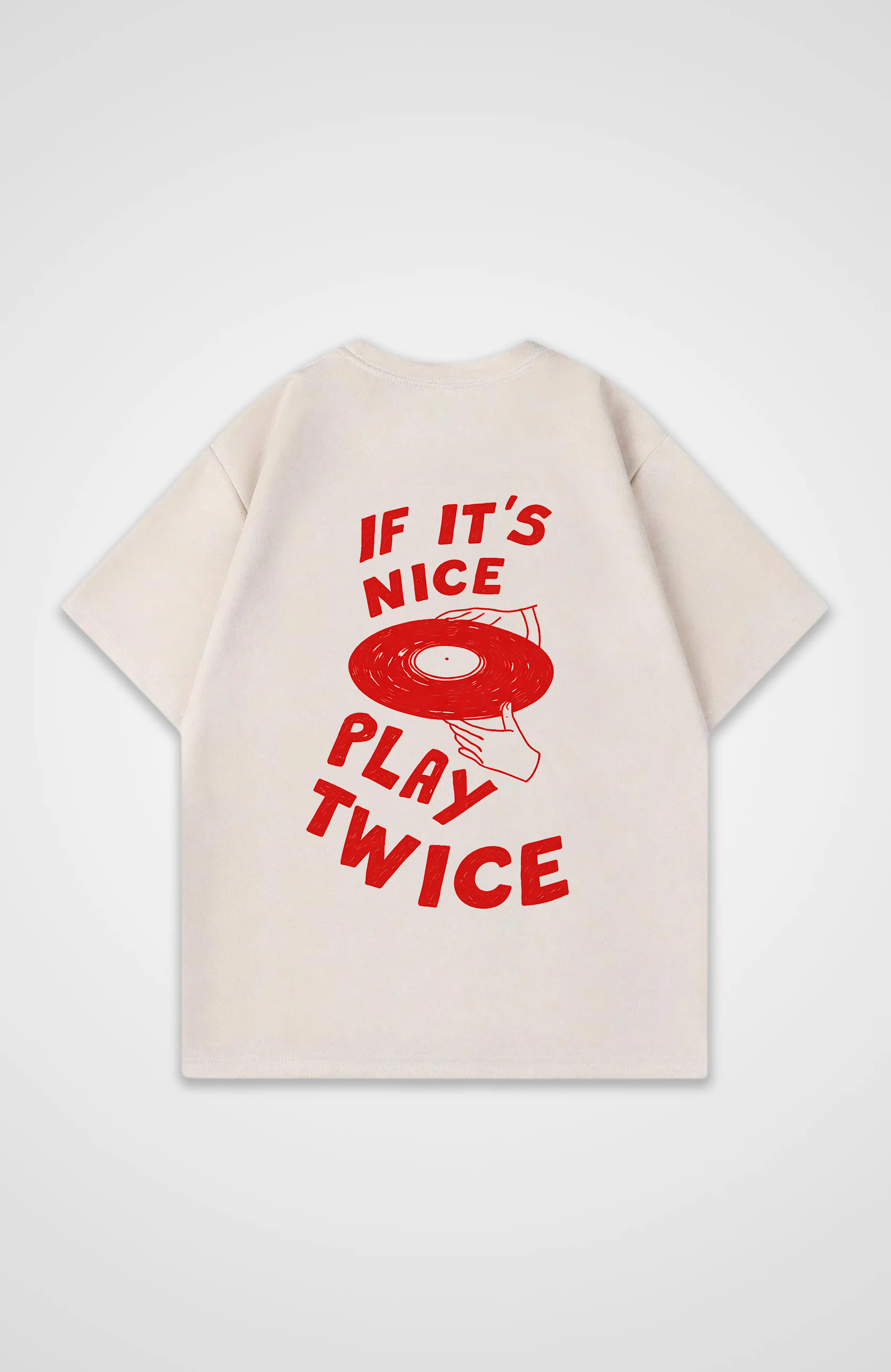 If it´s nice play it twice Oversized Shirt