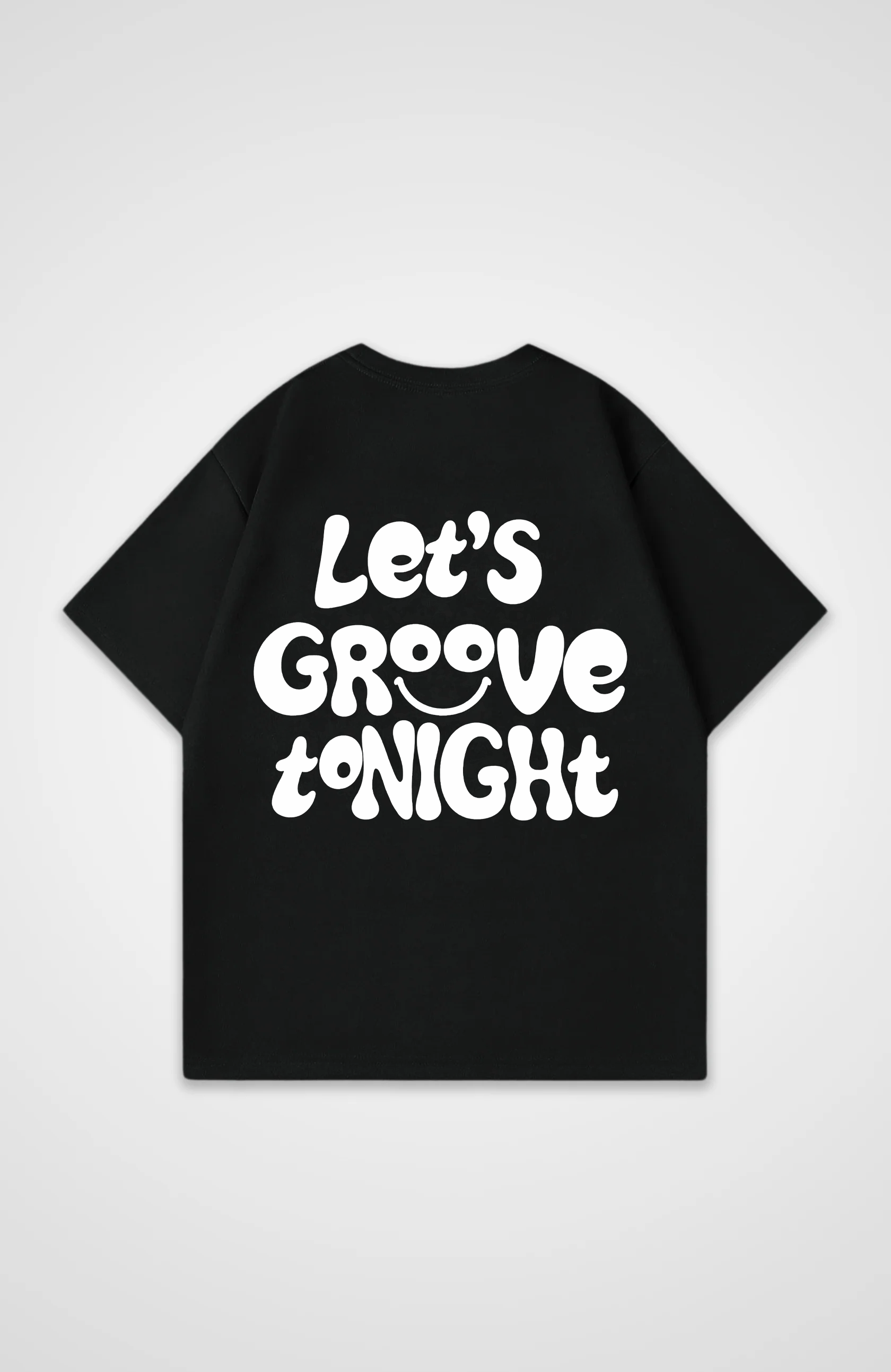 Let´s Groove tonight Oversized Shirt