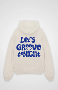 Let´s groove tonight Oversized Hoodie